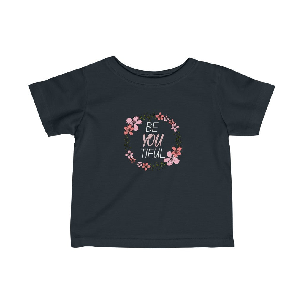 beYOUtiful - Infant T-shirt