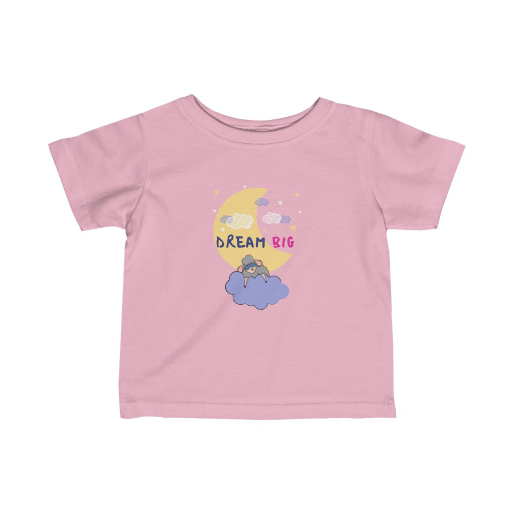 Dream Big - Infant T-shirt