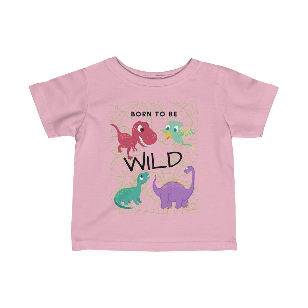 Born to Be Wild - Infant T-shirt