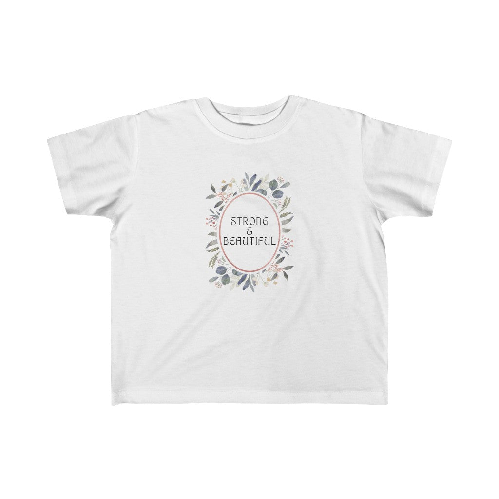 Strong & Beautiful - Toddler T-shirt