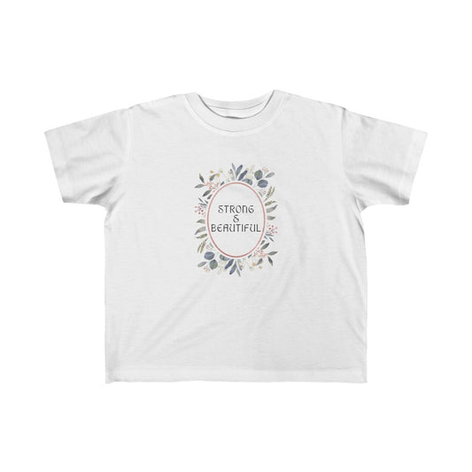 Strong & Beautiful - Toddler T-shirt