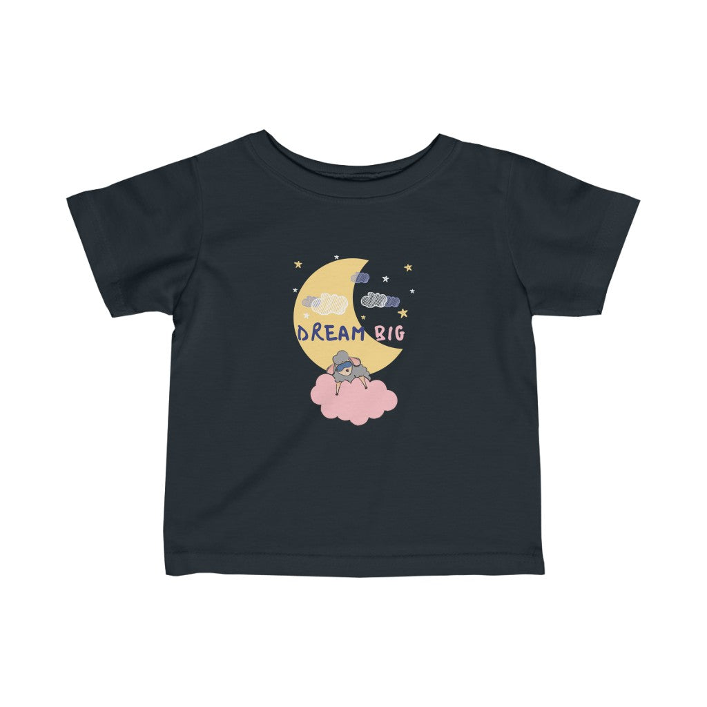 Dream Big - Infant T-shirt