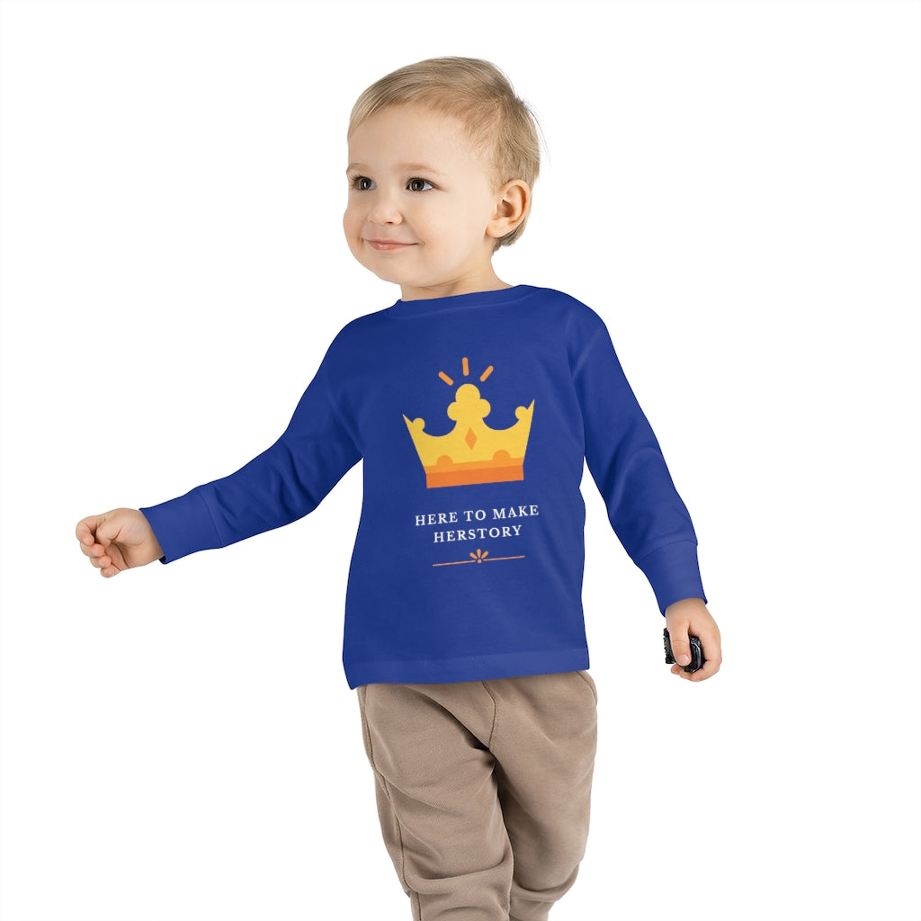 Here to Make Herstory - Toddler Long Sleeve T-shirt