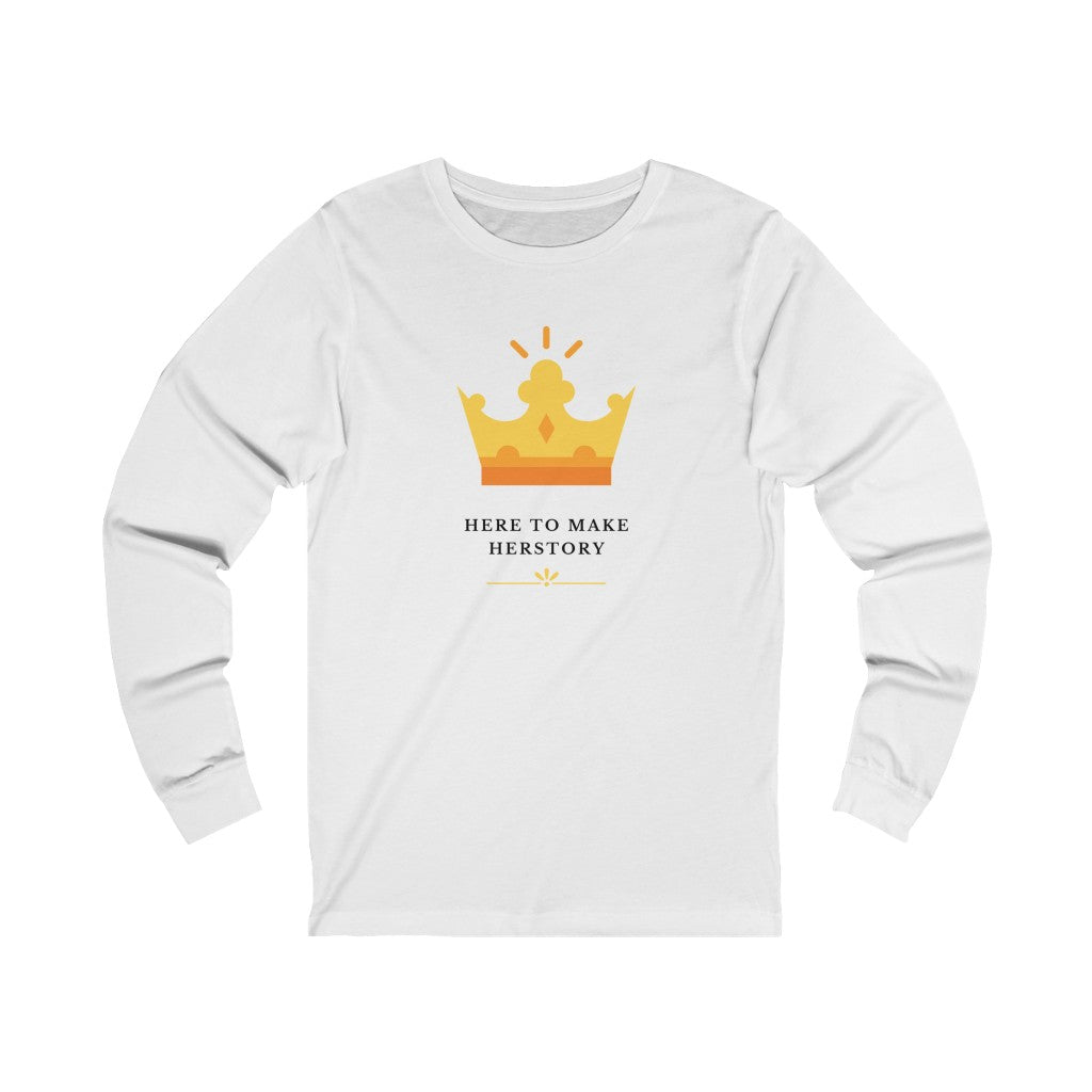 Here to Make Herstory - Women's long sleeve T-shirt