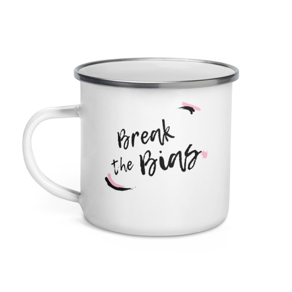 Break the Bias - Enamel Camper Mug