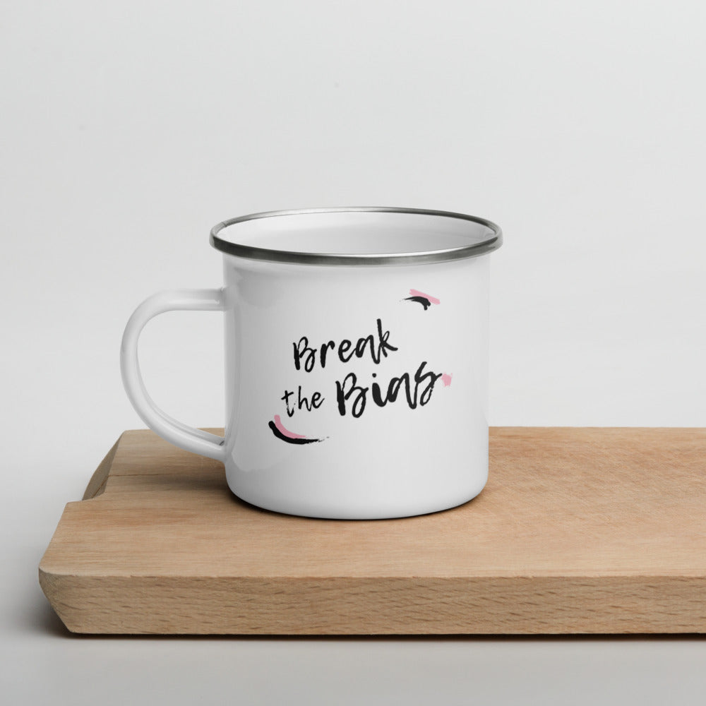 Break the Bias - Enamel Camper Mug