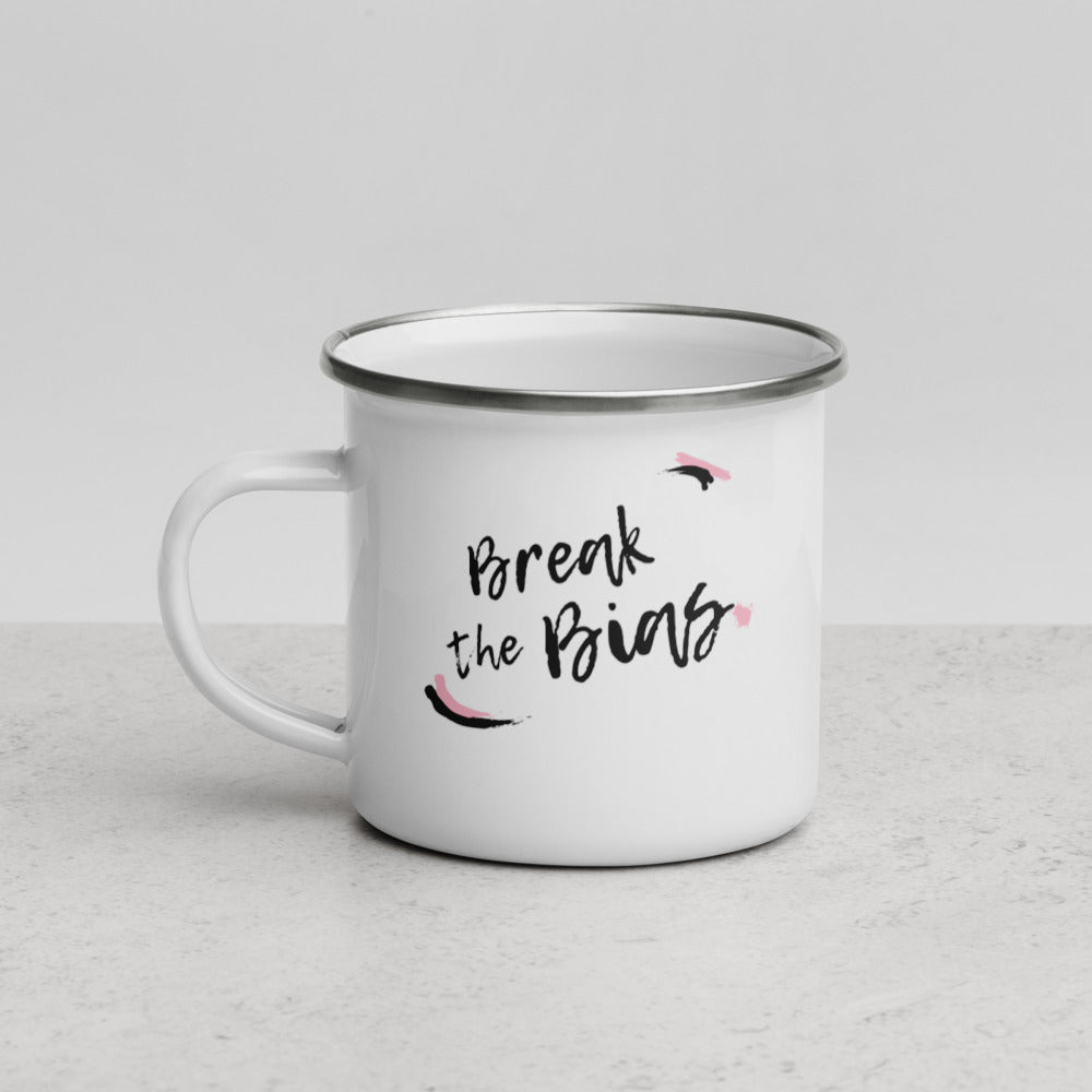 Break the Bias - Enamel Camper Mug