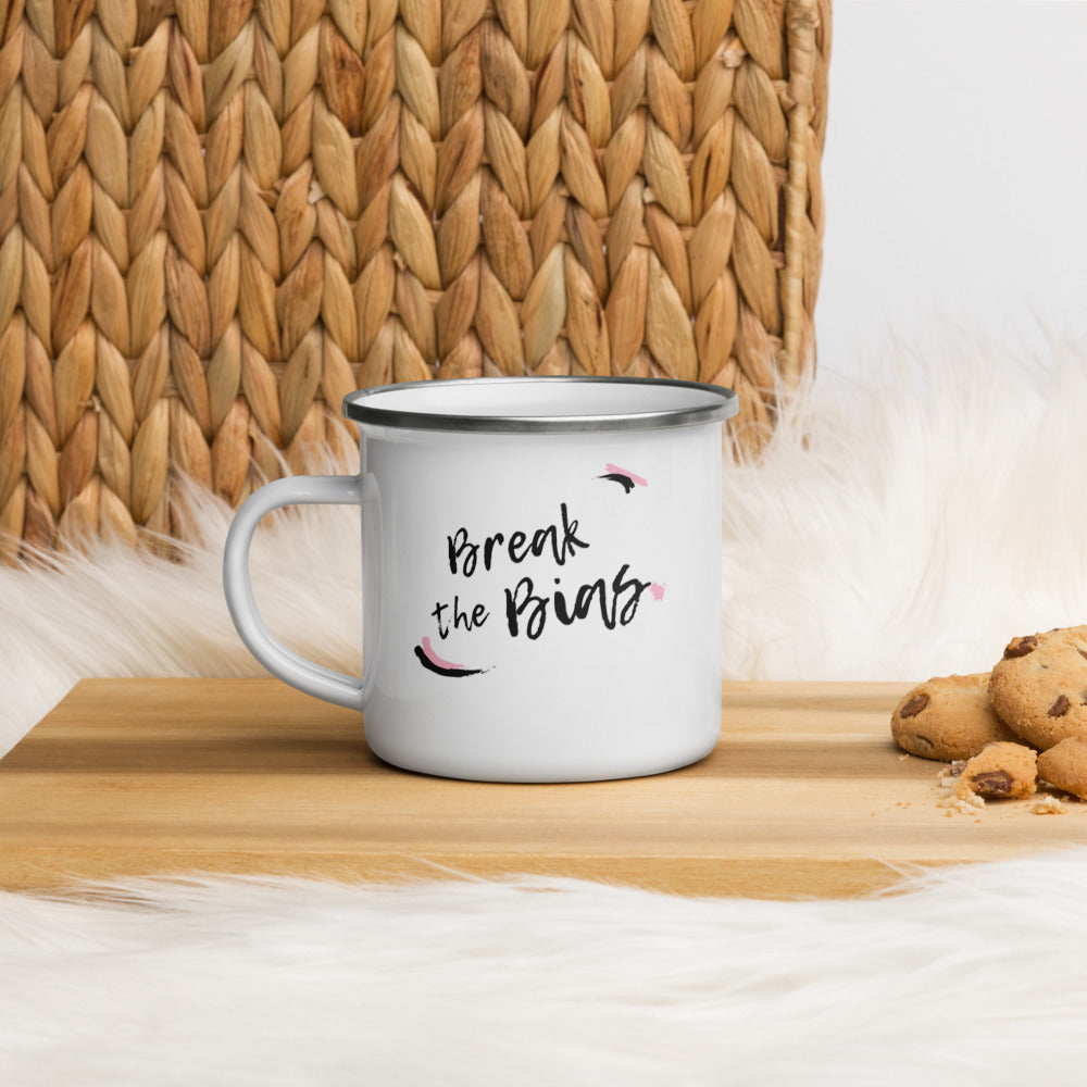 Break the Bias - Enamel Camper Mug