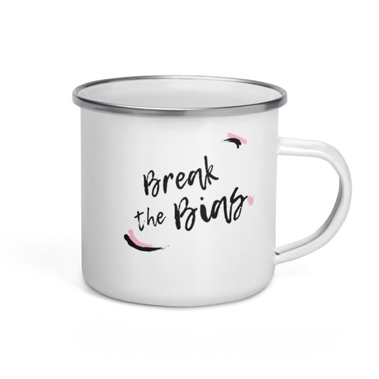 Break the Bias - Enamel Camper Mug