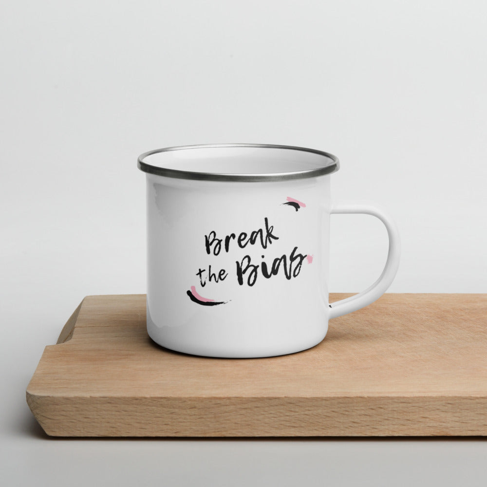 Break the Bias - Enamel Camper Mug