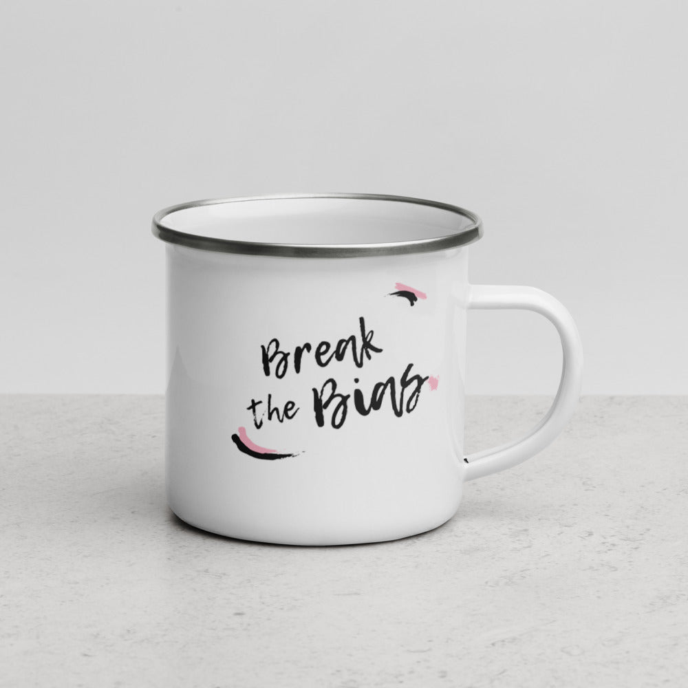 Break the Bias - Enamel Camper Mug