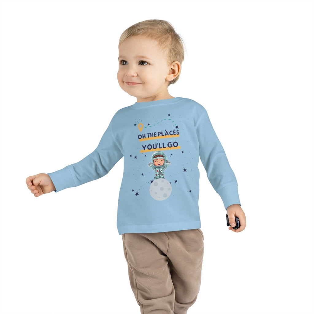 Oh the Places You'll Go - Astronaut Toddler Long Sleeve T-shirt