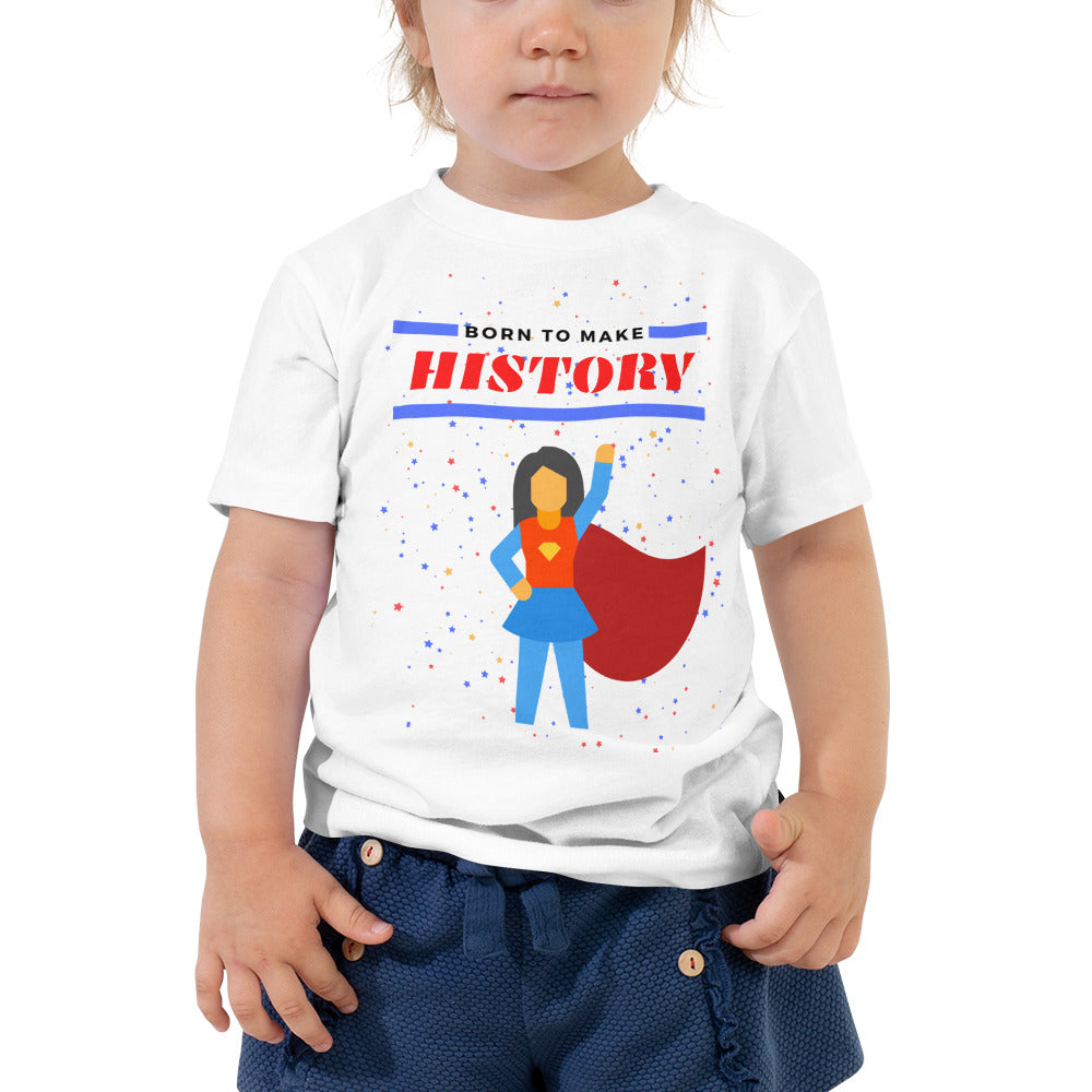 Born to Make History - Toddler T-shirt