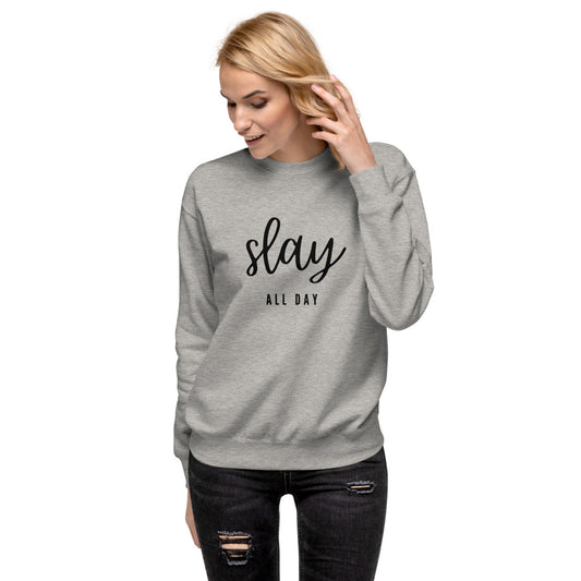 Slay All Day - Women's Fleece Pullover