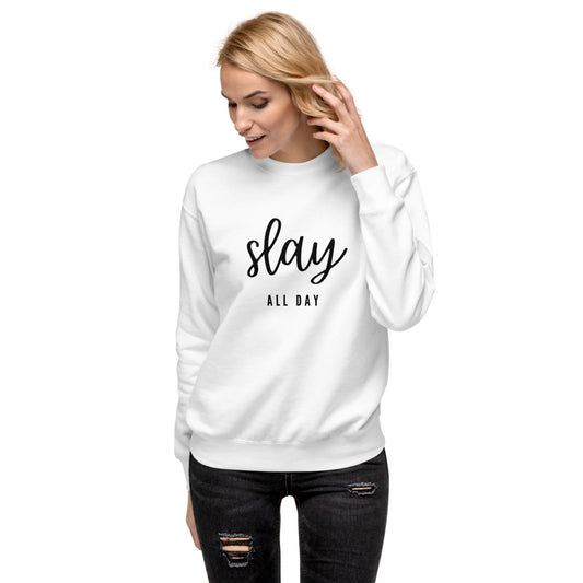Slay All Day - Women's Fleece Pullover