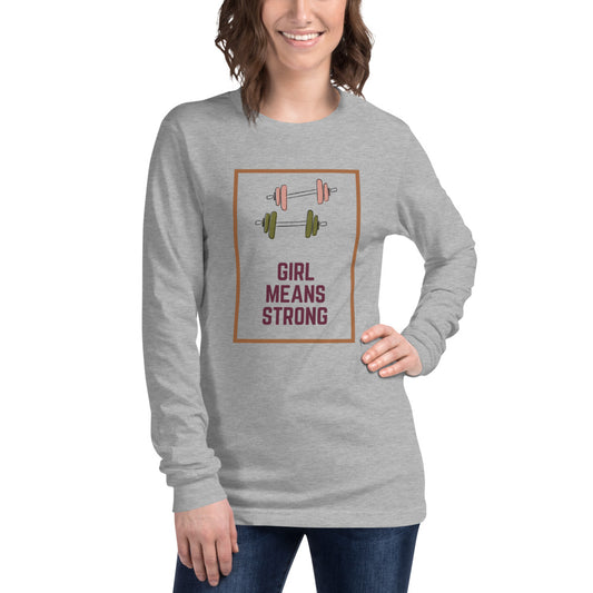Girl Means Strong - Women's long sleeve t-shirt