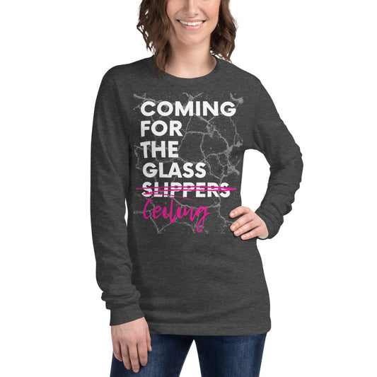 Coming for the Glass Ceiling - Women's long sleeve T-shirt